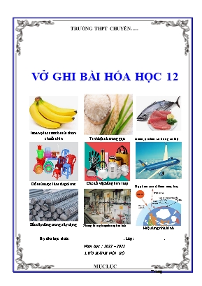 Vở ghi bài Hóa học Lớp 12 - Năm học 2022-2023